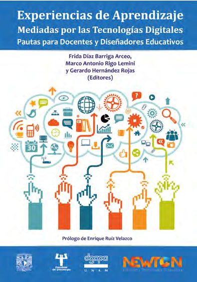 EXPERIENCIAS DE APRENDIZAJE MEDIADAS POR LAS TECNOLOGÍAS DIGITALES. PAUTAS PARA DOCENTES Y DISEÑADORES EDUCATIVOS.