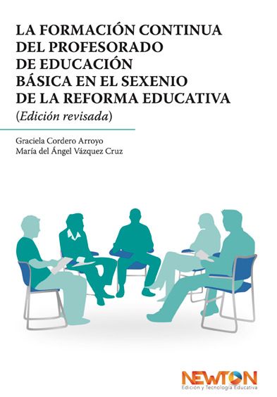 La formación continua del profesorado de educación básica en el sexenio de la reforma educativa. (Edición revisada)