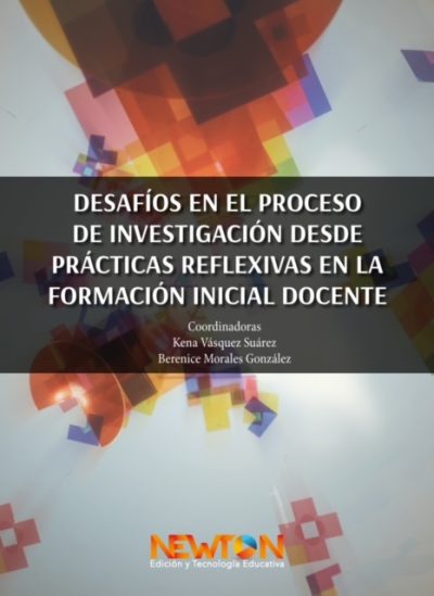 Desafíos en el proceso de investigación desde prácticas reflexivas en la formación inicial docente