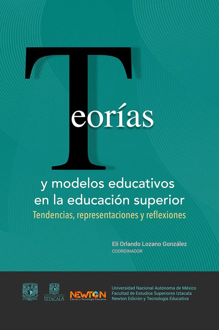 Portada del libro Teorías y modelos educativos en la educación superior de Lozano González Elí Orlando, Romero Torres Daniela Lizbeth et al.