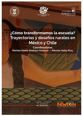 Portada del libro ¿Cómo Transformamos la Escuela? Trayectorias y Desafíos Rurales en México y Chile de Jiménez-Vásquez Mariela Sonia et al.