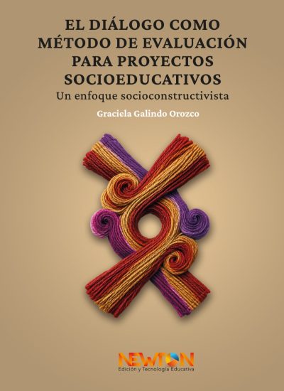 EL Diálogo Como Método de Evaluación para Proyectos Socioeducativos. Un enfoque socioconstructivista