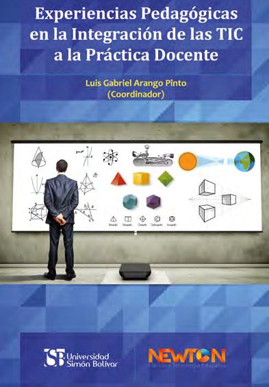Portada del libro EXPERIENCIAS PEDAGÓGICAS EN LA INTEGRACIÓN DE LAS TIC A LA PRÁCTICA DOCENTE de Arango Pinto, Luis Gabriel