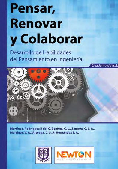 Portada del libro PENSAR RENOVAR Y COLABORAR. DESARROLLO DE HABILIDADES DEL PENSAMIENTO EN INGENIERÍA de Martínez Rodríguez, Reyna del Carmen et al.