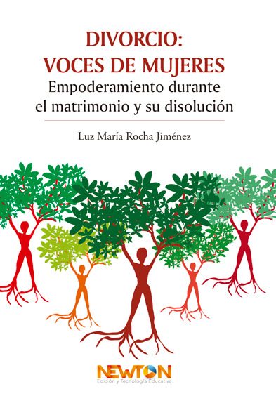 Portada del libro DIVORCIO: VOCES DE MUJERES EMPODERAMIENTO DURANTE EL MATRIMONIO Y SU DISOLUCIÓN de Rocha Jiménez, Luz María
