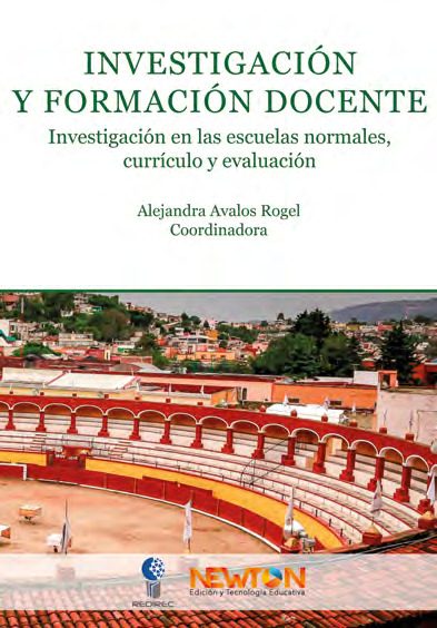 Portada del libro INVESTIGACIÓN Y FORMACIÓN DOCENTE. INVESTIGACIÓN EN LAS ESCUELAS NORMALES, CURRÍCULO Y EVALUACIÓN de Alejandra Avalos Rogel (Coordinadora)