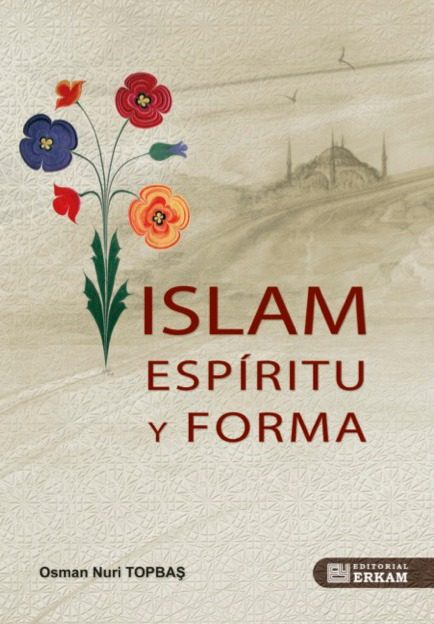 Portada del libro Islam espíritu y forma de Topbas Osman Nuri
