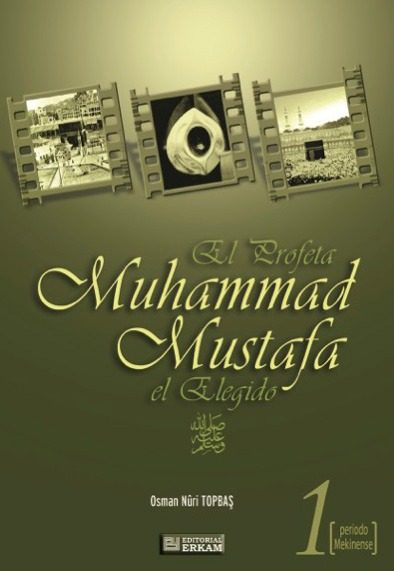 Portada del libro El Profeta Muhammad Mustafa el Elegido de Topbas Osman Nuri